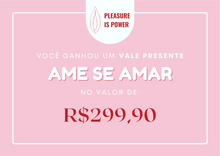 Carregar imagem no visualizador da galeria, Cartão Presente Ame se Amar
